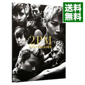 【中古】【CD＋DVD】GIVE　ME　LOVE　初回限定盤A / 2PM