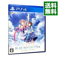 【中古】【全品10倍！9/15限定】PS4 BLUE　REFLECTION　幻に舞う少女の剣