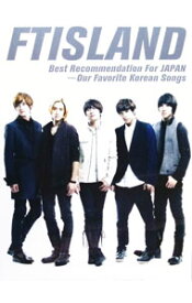 【中古】FTISLAND　best　recommendation　for　JAPAN−our　favorite　Korean　songs / FTISLAND