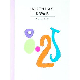 【中古】Birthday　book　8月25日 / 同朋舎出版