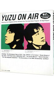 【中古】YUZU　ON　AIR−ゆずのオールナイトニッポン第1期全記録− / オールナイトニッポン【編】
