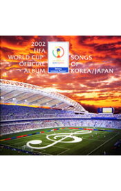 【中古】【2CD】2002　FIFA　ワールドカップ「コリア・ジャパン」公式アルバム / オムニバス