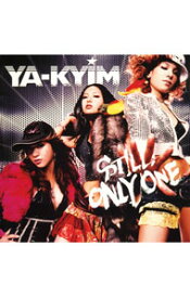 【中古】YA−KYIM/ STILL　ONLY　ONE　（期間限定価格盤）