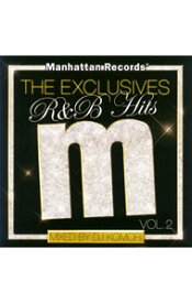 【中古】Manhattan　Records　The　Exclusives　R＆B　Hits　Vol．2 / オムニバス