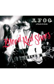 【中古】a　flood　of　circle/ Blood　Red　Shoes