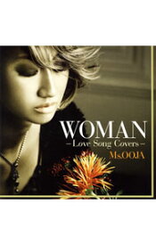 【中古】Ms．Ooja/ WOMAN－Love　Song　Covers－