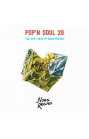 【中古】ノーナ・リーヴス/ POP’N　SOUL　20〜The　Very　Best　of　NONA　REEVES　初回限定盤