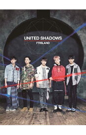 【中古】UNITED　SHADOWS　初回限定盤A/ FTISLAND