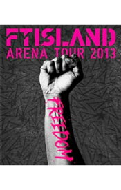 【中古】【Blu−ray】FTISLAND　Arena　Tour　2013−FREEDOM− / FTISLAND【出演】