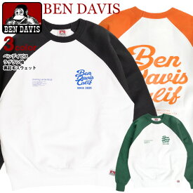 BEN DAVIS スウェット ベンデイビス 2023 HOLIDAY EARLY SPRING ラグラン スウェットトレーナー メンズ 刺繍 プリント スエット 裏起毛 トレーナー ワイド ヘビーウエイト トップス ベンデイヴィス BEN-1996
