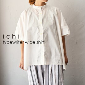 ICHI 231206 タイプライターワイドシャツ