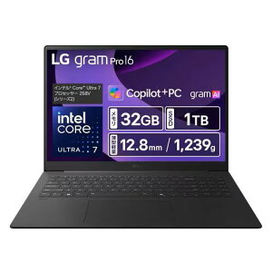 y2025NtzLG gram Pro 16C` m[gPC 16Z90TS-GU89J Core Ultra 7 32GB 1TB y \ AIΉ Wi-Fi 7 Windows11 Vi Ki 