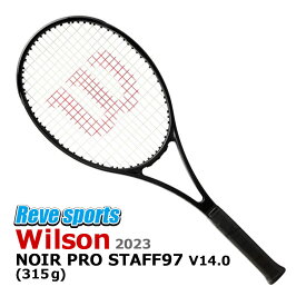 [無料ガット張上無料][国内正規品] Wilson(ウィルソン) NOIR PRO STAFF 97 V14.0 ( ノワール プロスタッフ 97 V14.0) 315g WR140911 ブラック 硬式テニスラケット 2023年モデル