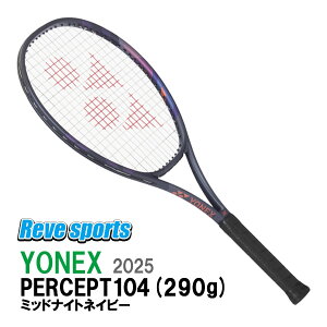 [NewColoroI][Ki]YONEX(lbNX) PERCEPT 104 ( p[Zvg 104 ) 290g 01PE104 ~bhiCglCr[(472) dejXPbg 2025Nfry[X|[cz