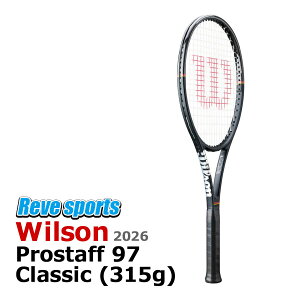 [�������K�i] Wilson(�E�B���\��) PRO STAFF 97 CLASSIC (�v���X�^�b�t97 �N���V�b�N) 315g WR201311 �d���e�j�X���P�b�g 2026�N���f�� r-�y���[���X�|�[�c�z