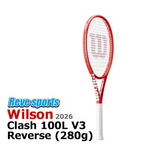 [�������K�i] Wilson(�E�B���\��) CLASH 100L V3 REVERSE (�N���b�V�� 100L V3 ���o�[�X) 280g WR210811 �d���e�j�X���P�b�g 2026�N���f�� r-�y���[���X�|�[�c�z