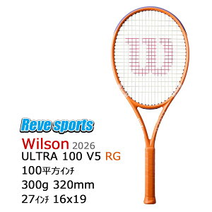 [�������K�i] Wilson(�E�B���\��) ULTRA 100 V5.0 RG (�E���g�� 100 V5.0 ���[�����M�����X) �S���I�[�v�� 300g WR201711 �d���e�j�X���P�b�g 2026�N���f�� r-�y���[���X�|�[�c�z