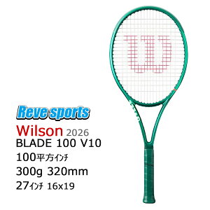 [�������K�i] Wilson(�E�B���\��) BLADE 100 V10 ( �u���[�h 100 V10 ) 300g WR208211 �d���e�j�X���P�b�g 2026�N���f�� r-�y���[���X�|�[�c�z