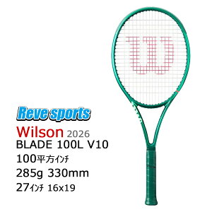 [�������K�i] Wilson(�E�B���\��) BLADE 100L V10 ( �u���[�h 100L V10 ) 285g WR208311 �d���e�j�X���P�b�g 2026�N���f�� r-�y���[���X�|�[�c�z