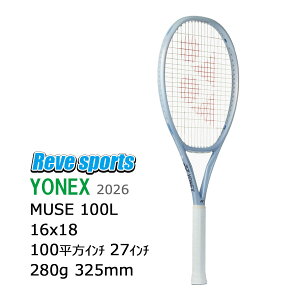 [�����[���y�����ł���!] YONEX(���l�b�N�X) MUSE 100L ( �~���[�Y 100L ) 280g 01MU100L �p�[���V���o�[(667) �d���e�j�X���P�b�g 2026�N���f���y���[���X�|�[�c�z