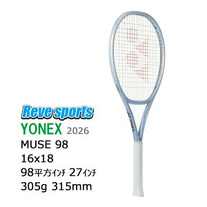 [�����[���y�����ł���!] YONEX(���l�b�N�X) MUSE 98 ( �~���[�Y 98 ) 305g 01MU98 �p�[���V���o�[(667) �d���e�j�X���P�b�g 2026�N���f���y���[���X�|�[�c�z