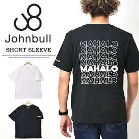 Johnbull ジョンブル プリントTシャツ 胸ポケット MAHALO バックプリント メンズ 半T 半袖Tシャツ 送料無料 25815