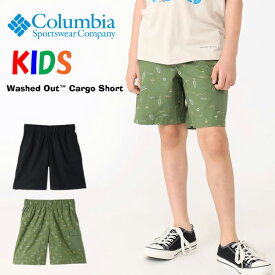 Columbia コロンビア キッズ ウォッシュドアウトカーゴショーツ ショートパンツ ハーフパンツ 子供服 男の子 女の子 ジュニア 送料無料 AB7240