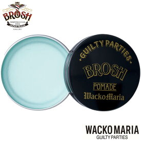 ブロッシュ ポマード ワコマリア 水性 115g BROSH x WACKO MARIA POMADE 整髪料 日本製 ワックス スタイリング剤 グリース