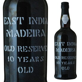 イーストインディア マディラ 10年 オールドリザーヴ 19度 750ml マデイラ 箱なし 【 ワイン 洋酒 お酒 madeira マディラワイン 白 ポルトガル ポルトガルワイン 白ワイン 内祝 ギフト わいん 酒 プレゼント 父の日 お中元 父の日ギフト 】【 ワインならリカオー 】