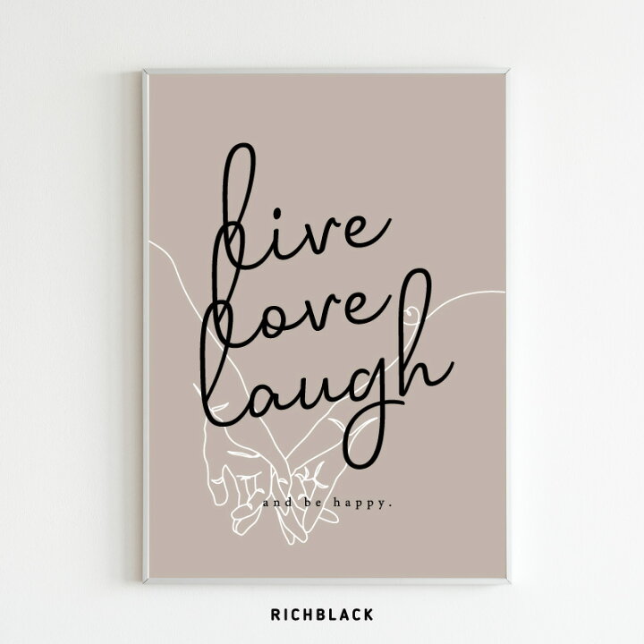 楽天市場 文字なし可 Live Love Laugh 線画 ポスター サイズ一筆書き ラインアート 韓国 インテリア タイポグラフィ 名言 英語 ウェルカム 玄関 アートポスター シンプル モノクロ モノトーン グレー ベージュ ナチュラルカフェ おしゃれ かわいい 特大 大きい