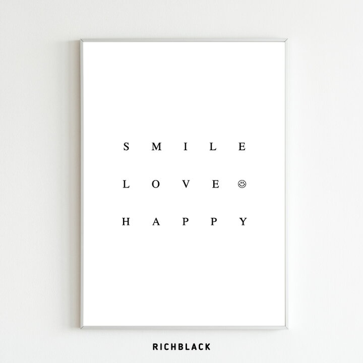 楽天市場 Smile Love Happy モノトーン ポスター A1スマイル マーク モノクロ 白黒 ポップ Ny ブルックリン シンプル 北欧 ミニマル タイポグラフィ アート 文字 英語 玄関 リビング インテリア ショップ 雑貨 壁掛け おしゃれ かわいい 大判 特大 Richblack 01