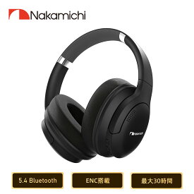 Nakamichi ナカミチサウンド 【ワイヤレス ヘッドホン Bluetooth 5.4】ブルートゥースヘッドホン/ヘッドセット/ANCノイズキャンセリング/マルチポイント対応/マイク内蔵/30時間連続再生/有線無線両用/折りたたみ式