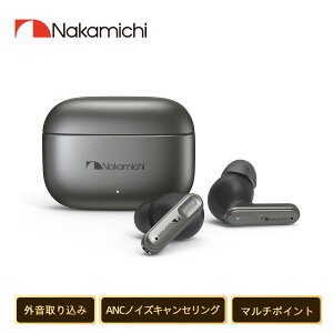 Nakamichi iJ~`TEh CXCz Bluetooth 5.3 Ji^ u[gD[XCz ANeBumCYLZO nYt[ʘb Cz O荞 }`|Cg 