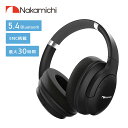 【SALE・1000円OFFクーポン利用でお得！】Nakamichi ナカミチサウンド 【ワイヤレス ヘッドホン Bluetooth 5.4】ブルートゥースヘッドホン/ヘッドセット/ANCノイズキャンセリング/マルチポイント対応/マイク内蔵/30時間連続再生/有線無線両用/折りたたみ式