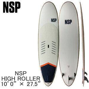 񂹏i 2023 NSP WAVE SUP 10'0 X 27.5 HIGH ROLLER Tbv ph{[h 23NUS0202 cƏ~