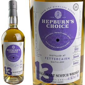 フェッターケアン 2008 13年 ハンターレイン ヘップバーン チョイス / Fettercairn 13yo HL Hepburn’s Choice For JIS [SW]