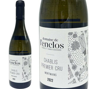 Vu v~G N } 2022 h[k h N / Chablis 1er Cru Montmains 2022 Domaine de LfEnclos [][FR]