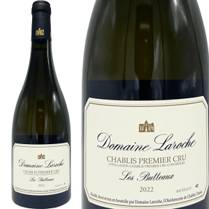 h[k bV Vu v~G N  rg[ 2022 / Domaine Laroche Chablis 1er Cru Les Butteaux 2022 [][FR]
