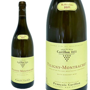 �s�����j�B �������b�V�F 2021 �t�����\�� �J������ / Puligny Mortlachet 2021 Francois Carillon [FR][��]