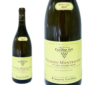 �s�����j�B �������b�V�F �v���~�G �N���� �V���� �K�� 2021 �t�����\�� �J������ / Puligny Mortlachet 1er Cru Champs Gains 2021 Francois Carillon [FR][��]