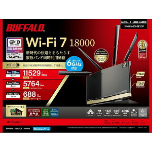 obt@[ WiFi [^[  LAN Wi-Fi 7 11be gCoh 10Xg[ 11529 + 5764 + 688 Mbps L 10Gbps WXR18000BE10P