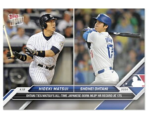 Jĕ@#70@G쎁ɕMLBʎZ175{ڃz[LOJ[h@Hideki Matsui/Shohei Ohtani - 2024 MLB TOPPS NOWR Card 70