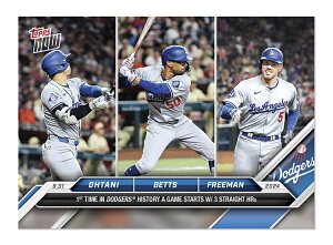 大谷翔平 #620 ドジャーズMVPトリオ三者連続ホームラン記念野球カード Shohei Ohtani/Mookie Betts/Freddie Freeman - 2024 MLB TOPPS NOWR Card 620