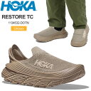 ホカ HOKA リカバリーシューズ 厚底 スニーカー メンズ レディース リストアTC RESTORE TC デューン オックスフォードタン 1134532 DOTN 2025SS snk【靴】2502ripe【返品交換・ラッピング不可】