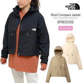 ザ・ノース・フェイス THE NORTH FACE 撥水 マウンテンパーカー レディース ショートコンパクトジャケット Short Compact Jacket NPW22430 2025SS【服】2502ripe