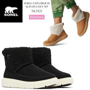 \ SOREL Xm[u[c fB[X \GNXv[[3 Xb|R[W[EH[^[v[t SOREL EXPLORER III SLIP-ON COZY WP NL5121 2025AW wbtyCz2511ripe