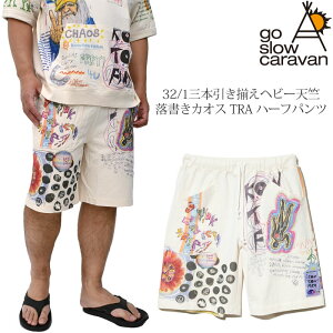 �S�[�X���[�L�����o�� go slow caravan �V���[�g�p���c �V���[�c �����Y 32/1�O�{���������w�r�[�V�� �������J�I�X TRA �n�[�t�p���c 362611 2026SS�y���z2606ripe
