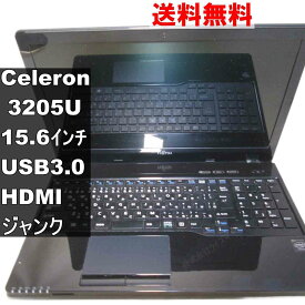 【中古】 富士通 FMV LIFEBOOK AH42/W Celeron 3205U 1.5GHz USB3.0 HDMI ジャンクPC 送料無料 [94231]