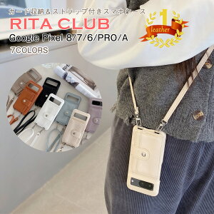 �yRITA CLUB�z Googlepixel10pro Pixel10a �P�[�X �X�}�z�V�����_�[ Pixel9a �P�[�X ��� Google Pixel 8A 8 9 PRO 7a Pixel 6a ������ �J�[�h�z���_�[ Google Pixel 9 PRO XL �s�N�Z��8A 8PRO 7 Pixel9Pro Pixel6A �X�g���b�v �X�}