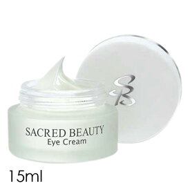 目元 クリーム【送料無料】【セイクレッド ビューティ アイクリーム 15ml】ハリ シワ クマ たるみ SACRED BEAUTY